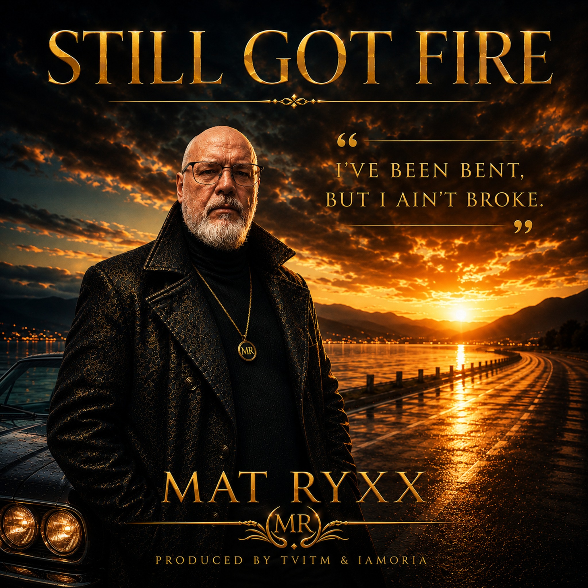 Still Got Fire by Mat Ryxx cover